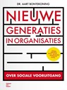 Nieuwe generaties in organisaties - Aart Bontekoning - 9789493451209