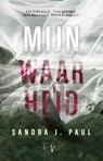 Mijn waarheid - Sandra J. Paul - 9789493452244
