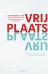Vrijplaats - Th. van Os ; Eric de Rooij ; Jos Versteegen - 9789493465558