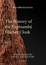 The History of the Tupinambá Feather Cloak - Anne-Françoise Martin - 9789493491397