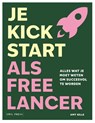 Je kickstart als freelancer - Amy Gille - 9789493499171