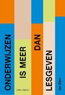 Onderwijzen is meer dan lesgeven - Jan Elen - 9789493499645