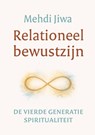 Relationeel bewustzijn - Mehdi Jiwa - 9789493507050