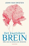 Het kwetsbare brein - John van Swieten - 9789493525047
