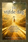De Vijfde Dag - Monique Timmers - 9789493526150