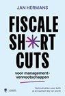 Fiscale shortcuts voor managementvennootschappen - Jan Hermans - 9789493551404