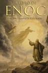 EL LIBRO DEL ENOC COMPLETO - EDICIÓN ILUSTRADA - Enoc - 9789501674187