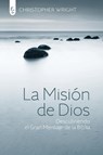 La Mision de Dios - Christopher J H Wright - 9789506831561