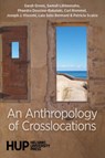 An Anthropology of Crosslocations - Sarah Green ; Samuli Lähteenaho ; Phaedra Douzina-Bakalaki - 9789523691001