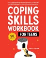 Coping Skills Workbook for Teens - Emily Carter - 9789526546483