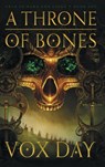 A Throne of Bones - Vox Day - 9789527065020