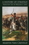 A History of Strategy - Professor Martin (Hebrew University of Jerusalem) Van Creveld - 9789527065549