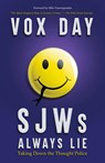 SJWs Always Lie - Vox Day - 9789527065686