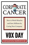 Corporate Cancer - Vox Day - 9789527303580