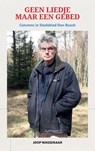Geen liedje maar een gebed - Joop Wassenaar - 9789527342169