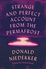 Strange and Perfect Account from the Permafrost - Jonathan Reeder - 9789533515335