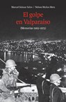 El golpe en Valparaíso - Manuel Salazar ; Nelson Muñoz - 9789560017314