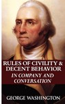 Rules of Civility & Decent Behavior in Company and Conversation - George Washington - 9789562911771
