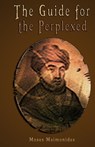 The Guide for the Perplexed - Moses Maimonides - 9789562914253