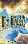 Be Rich - Robert Collier - 9789562914437