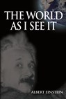 World As I See It - Albert Einstein - 9789568356347