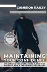 Maintaining Your Confidence - Cameron Bailey - 9789574032983