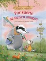 Por suerte se tienen amigos/ It's Good to Have Friends - BOEHME,  Julia - 9789583051432