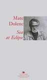 Sea at Eclipse - Mate Dolenc ; Alenka Jovanovski - 9789616995535