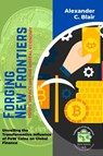 Forging New Frontiers - Alexander C. Blair - 9789620830204