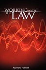 Working with the Law - Raymond Holliwell - 9789650060312