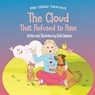 The Cloud That Refused to Rain: An inspiring story about friendship, mutual support and leadership For Ages 2-8 - Edith Naaman - 9789657830079