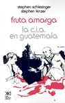 Fruta Amarga - Stephen Schlesinger ; Stephen Kinzer - 9789682311963
