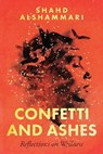 Confetti and Ashes - Shahd Alshammari - 9789696492160