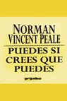Puedes Si Crees Que Puedes - Dr Norman Vincent Peale - 9789700507767