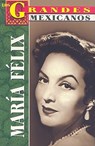 Maria Felix - Luis Rutiaga - 9789706669810