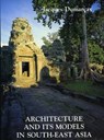 Architecture And Its Models In Southeast Asia - DUMARCAY,  Jacques - 9789745240278