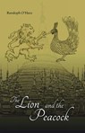 The Lion And The Peacock - O'HARA,  Randolph - 9789745241800