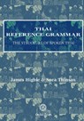 Thai Reference Grammar - James Higbie - 9789745242319