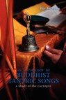 Anthology Of Buddhist Tantric Songs, An: A Study Of The Caryagiti - Per Kvaerne - 9789748299341