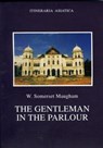 The Gentleman in the Parlour - W. Somerset Maugham - 9789748299587