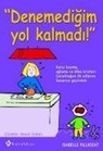 Denemedigim Yol Kalmadi - Isabelle Filliozat - 9789752751866