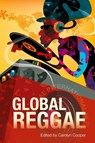 Global Reggae - Carolyn Cooper - 9789768125965