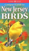 Compact Guide to New Jersey Birds - Paul Lehman ; Gregory Kennedy ; Krista Kagume - 9789768200242