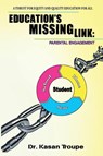 Education's Missing Link: Parental Engagement - Kasan Troupe - 9789768245854