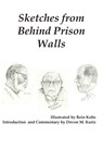 Sketches from Behind Prison Walls - Devon M. Kurtz - 9789768273451