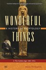 Wonderful Things: A History of Egyptology 2 - Jason (Bates College Thompson - 9789774169946