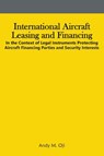 International Aircraft Leasing and Financing - Andy Oji - 9789787652039