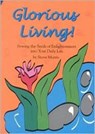 Glorious Living! - Steve Morris - 9789810446727