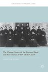 The Chinese Sisters of the Precious Blood and the Evolution of the Catholic Church - Cindy Yik-Yi Chu - 9789811018527