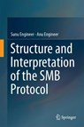 Structure and Interpretation of the SMB Protocol - Sunu Engineer ; Anu Engineer - 9789811078040